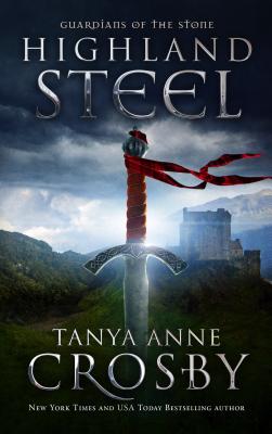 Highland Steel: Guardians of the Stone Book 2