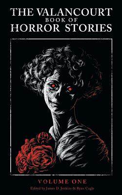 The Valancourt Book of Horror Stories Image for The Valancourt Book of Horror Stories