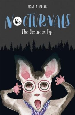 The Ominous Eye: The Nocturnals Book 2 (2)
