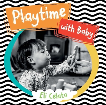 Playtime with Baby (Loving Baby)