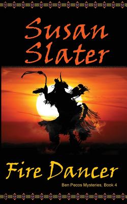 Image for Fire Dancer: Ben Pecos Mysteries, Book 4 Fire Dancer: Ben Pecos Mysteries, Book 4