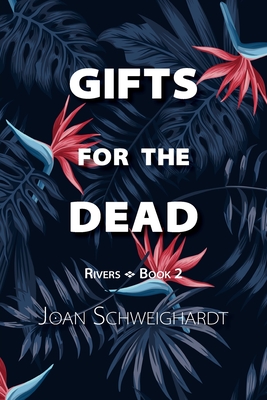 Image for Gifts for the Dead (Rivers) Gifts for the Dead (Rivers)