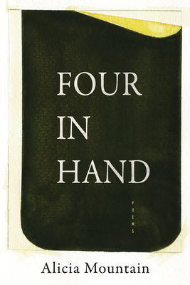 Four in Hand (American Poets Continuum Series, 198)