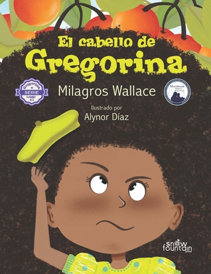 El cabello de Gregorina: Segunda edicin (Spanish Edition)