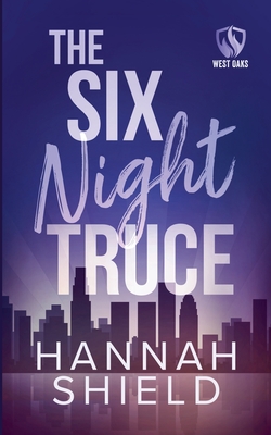 The Six Night Truce (West Oaks Heroes)