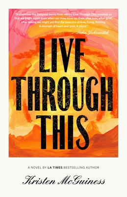 Live Through This: A Novel