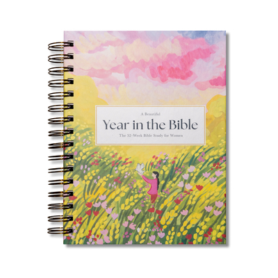 A Beautiful Year in the Bible: The 52-Week Bible Study for Women (Sb)