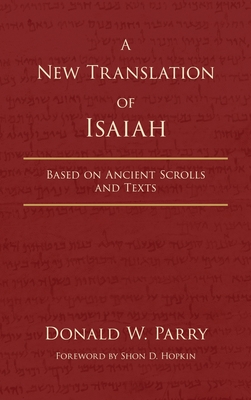 Image for A New Translation of Isaiah; ; Based on Ancient Scrolls and Texts A New Translation of Isaiah; ; Based on Ancient Scrolls and Texts