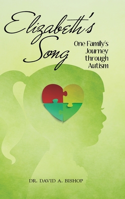 Elizabeth's Song: One Family's Journey Through Autism