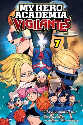 Image for My Hero Academia: Vigilantes, Vol. 7 My Hero Academia: Vigilantes, Vol. 7