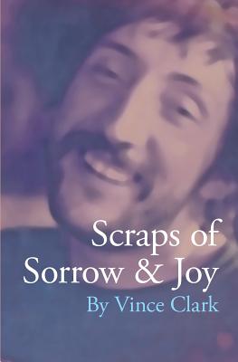 Scraps of Sorrow & Joy