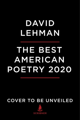 The Best American Poetry 2020 (The Best American Poetry series)