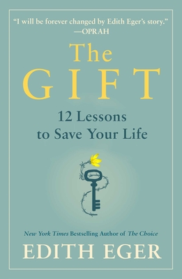 The Gift: 12 Lessons to Save Your Life