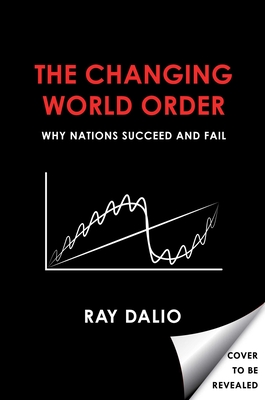 Image for PRINCIPLES FOR DEALING WITH THE CHANGING WORLD ORDER: WHY NATIONS SUCCEED AND FAIL