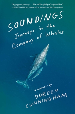 Image for Soundings: Journeying to Alaska in the Company of Whales Soundings: Journeying to Alaska in the Company of Whales