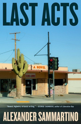Last Acts: A Novel