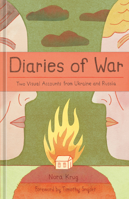 Diaries of War: Two Visual Accounts from Ukraine and Russia [A Graphic Novel History]