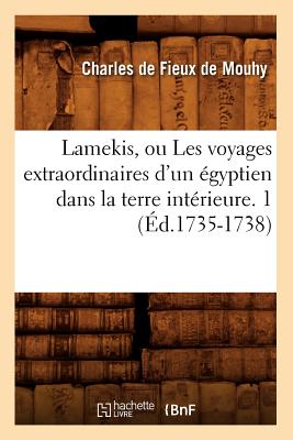Image for Lamekis, Ou Les Voyages Extraordinaires D'Un Egyptien Dans La Terre Interieure. 1 (Litterature) (French Edition)