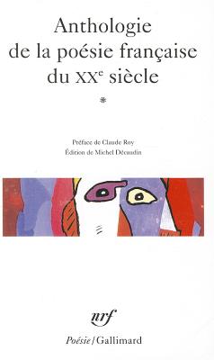 Anthologie de la poesie francaise du XXe siecle vol.1: A41320 (Poesie/Gallimard) [Mass Market Paperback] Collectif