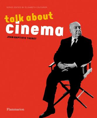 Talk About Cinema Jean-Baptiste Thoret and Elisabeth Couturier