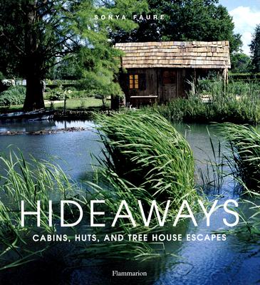 Image for Hideaways: Cabins, Huts, and Treehouse Escapes