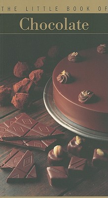 Little Book of Chocolate (Little Book Of.(Flammarion))