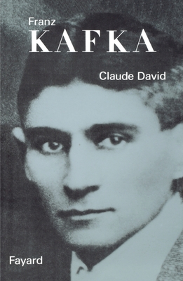 Franz Kafka (Biographies Littraires) (French Edition)