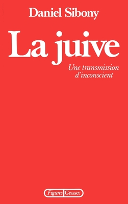 La Juive, une transmission d'inconscient (Figures) (French Edition)