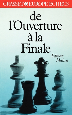 Image for de l'ouverture a la finale de l'ouverture a la finale