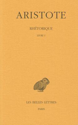 Image for Rh©torique (Collection Des Universites De France Serie Grecque) (French Edition) Livre I