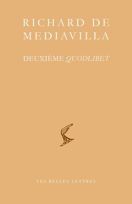 Deuxieme Quodlibet (Bibliotheque Scolastique) (French and Latin Edition)