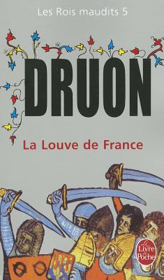 Louve de France ( Les Rois Maudits, Tome 5)