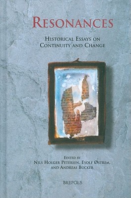Resonances : Historical Essays on Continuity and Change