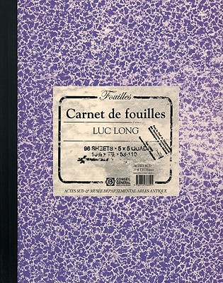 Luc Long & Mark Dion: Carnet de Fouilles, Lab Book (Beaux livres (as))