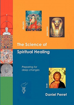 The Science of Spiritual Healing: Preparing for deep changes to come