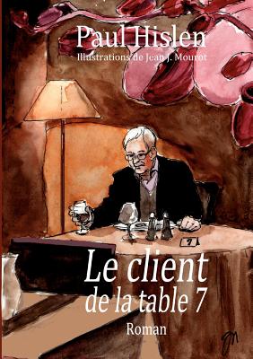 Le client de la table 7 (French Edition)