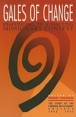 Gales of Change: Responding to a Shifting Missionary Context