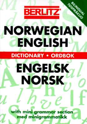 Berlitz Norwegian-English Dictionary/Engelsk-Norsk Ordbok (Berlitz Dictionaries)