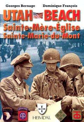 Utah Beach: Sainte-Mre-glise, Sainte-Marie-du-Mont.
