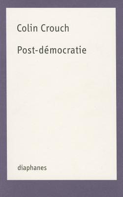 Post-dmocratie (French Edition)