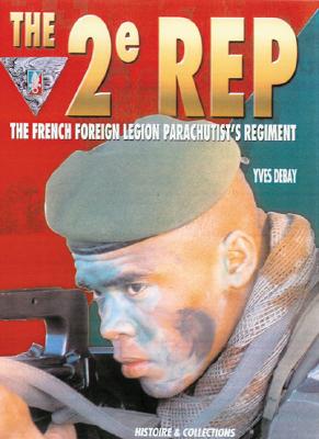 2e Rep: The French Foreign Legion Parachutist's Regiment