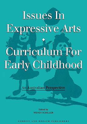 Image for Issues in Expressive Arts Curriculum for Early Childhood
