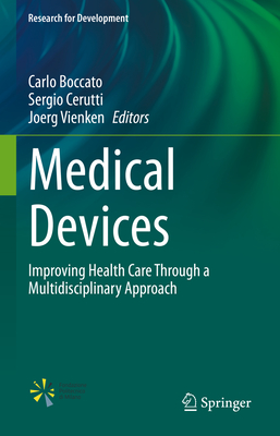 Medical Devices: Improving Health Care Through a Multidisciplinary Approach (Research for Development)