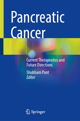 Pancreatic Cancer: Current Therapeutics and Future Directions