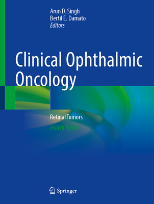 Clinical Ophthalmic Oncology: Retinal Tumors