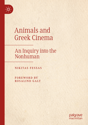 Animals and Greek Cinema: An Inquiry into the Nonhuman