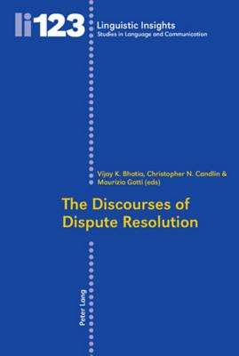 The Discourses of Dispute Resolution (Linguistic Insights)