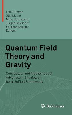 Quantum Field Theory and Gravity: Conceptual and Mathematical Advances in the Search for a Unified Framework