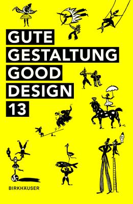 Gute Gestaltung Good Design 13 (German and English Edition)
