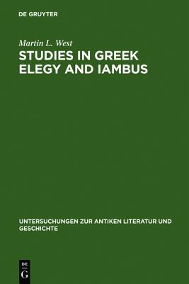 STUDIES IN GREEK ELEGY AND IAMBUS